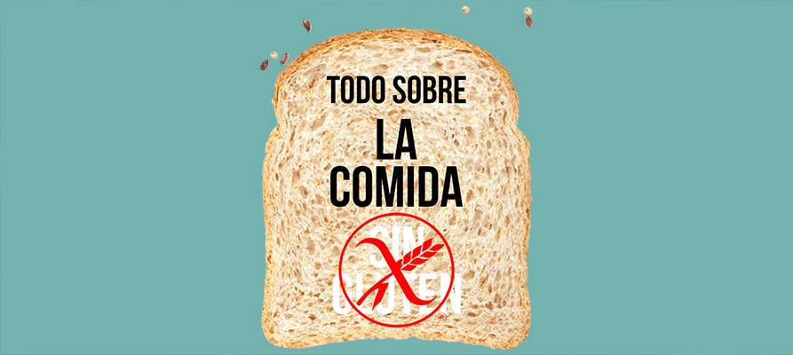 Todo sobre la comida sin gluten