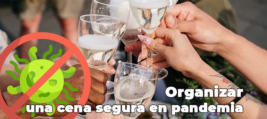 Cómo organizar una cena segura durante una pandemia