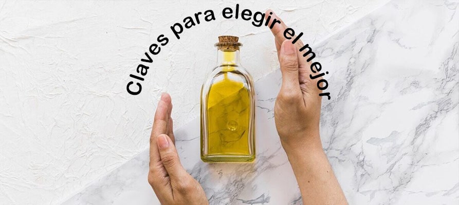 Las 6 claves para elegir el mejor aceite de oliva